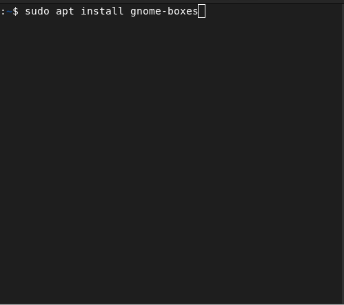 sudo apt install gnome-boxes